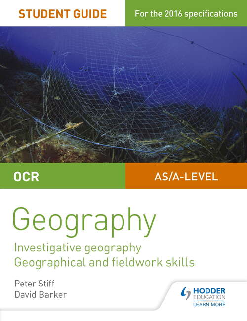 Book cover of OCR AS/A level Geography Student Guide 4: Investigative geography; Geographical and fieldwork skills