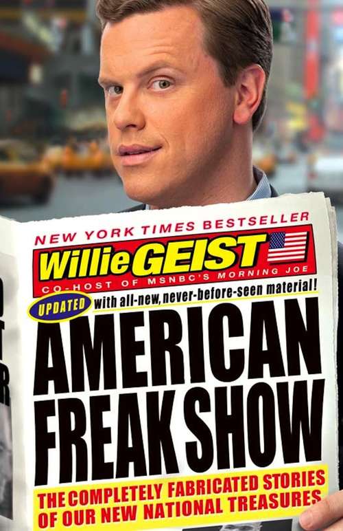 Book cover of American Freak Show: The Completely Fabricated Stories of Our New National Treasures