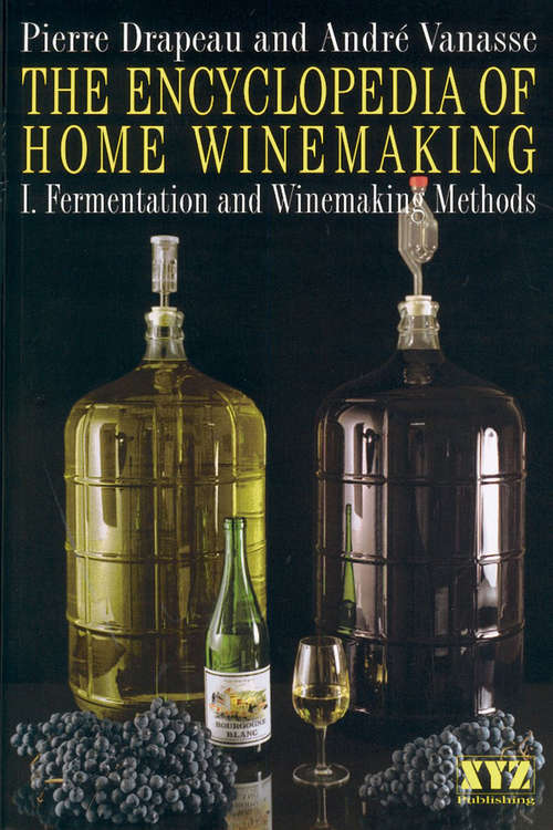 Book cover of The Encyclopedia of Home Winemaking