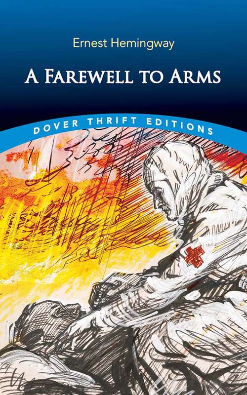 Book cover of A Farewell to Arms (Dover Thrift Editions: Classic Novels)