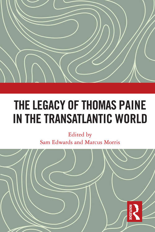 Book cover of The Legacy of Thomas Paine in the Transatlantic World