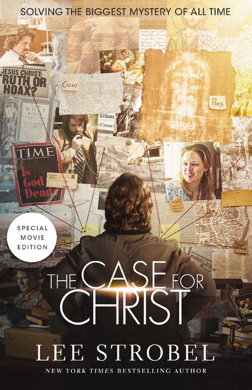 Book cover of The Case for Christ: Solving the Biggest Mystery of All Time (Movie Edition) (Case for ... Series)