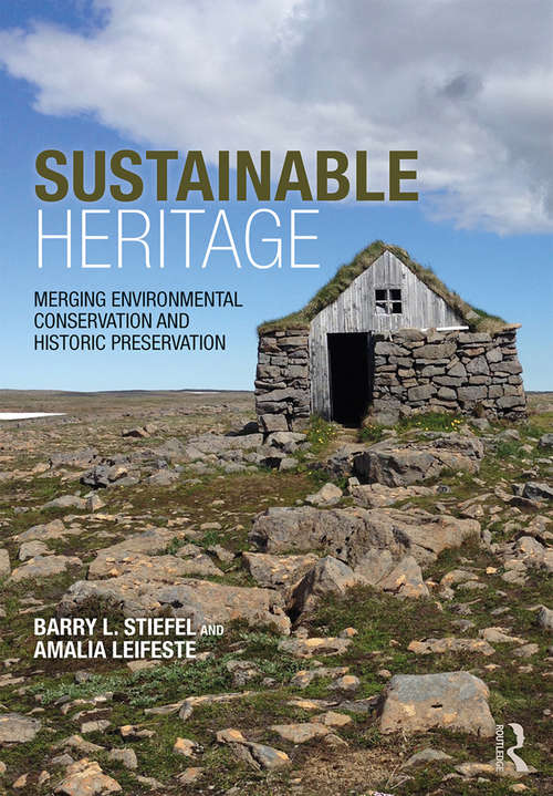 Book cover of Sustainable Heritage: Merging Environmental Conservation and Historic Preservation