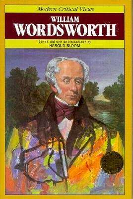 Book cover of William Wordsworth (Modern Critical Views)
