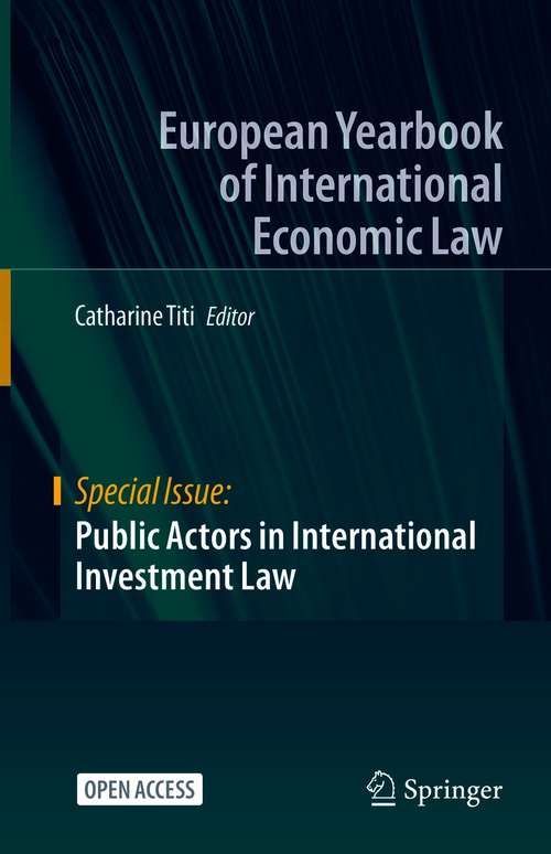 Book cover of Public Actors in International Investment Law (1st ed. 2021) (European Yearbook of International Economic Law)