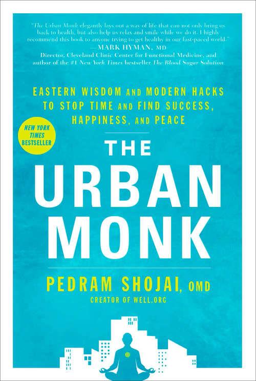 Book cover of The Urban Monk: Eastern Wisdom and Modern Hacks to Stop Time and Find Success, Happiness, and Pe ace