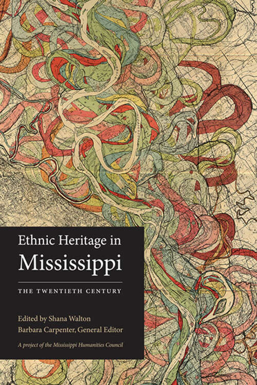 Book cover of Ethnic Heritage in Mississippi: The Twentieth Century (EPUB Single)