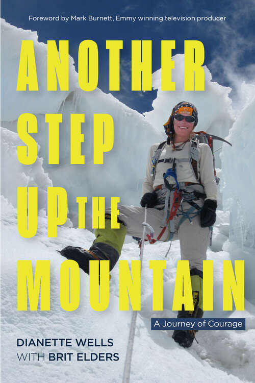 Book cover of Another Step Up the Mountain: A Journey of Courage