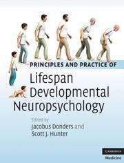 Book cover of Principles and Practice of Lifespan Developmental Neuropsychology