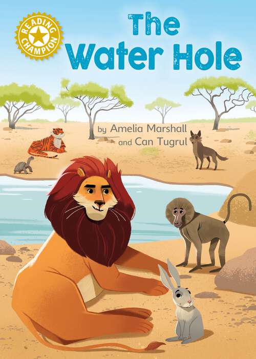 Book cover of The Water Hole: Independent Reading Gold 9 (Reading Champion #1076)