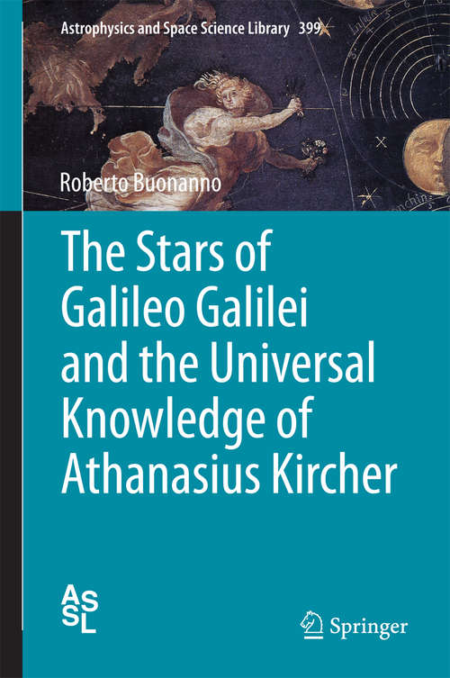 Book cover of The Stars of Galileo Galilei and the Universal Knowledge of Athanasius Kircher