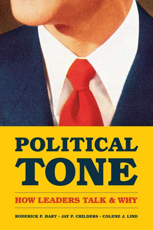 Book cover of Political Tone: How Leaders Talk and Why