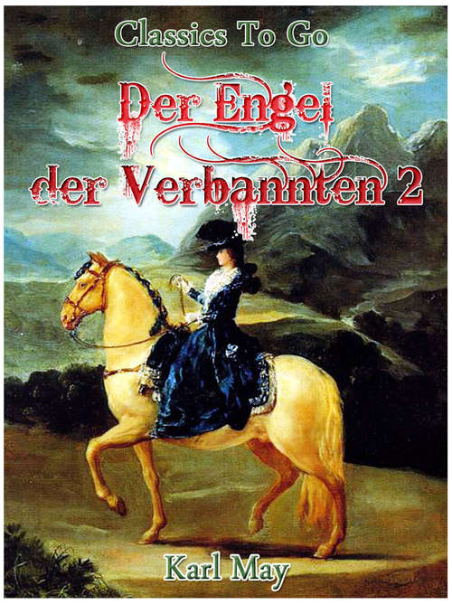Book cover of Der Engel der Verbannten 2: Revised Edition Of Original Version (Classics To Go)
