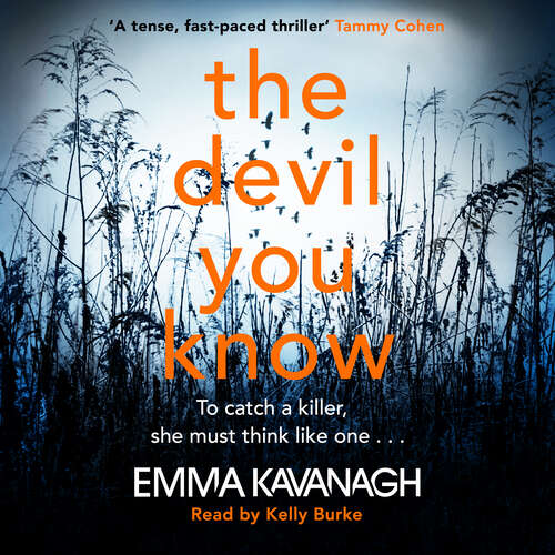 Book cover of The Devil You Know: To catch a killer, she must think like one