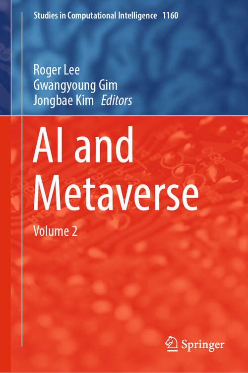 Book cover of AI and Metaverse: Volume 2 (2024) (Studies in Computational Intelligence #1160)