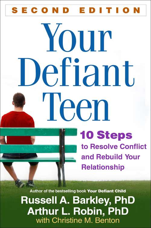 Book cover of Your Defiant Teen, Second Edition