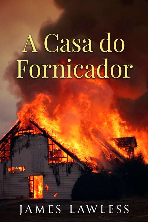 Book cover of A Casa do Fornicador