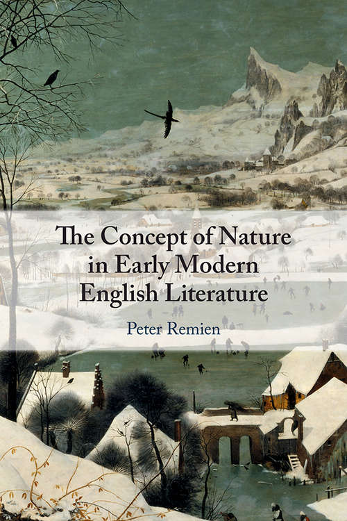 Book cover of The Concept of Nature in Early Modern English Literature