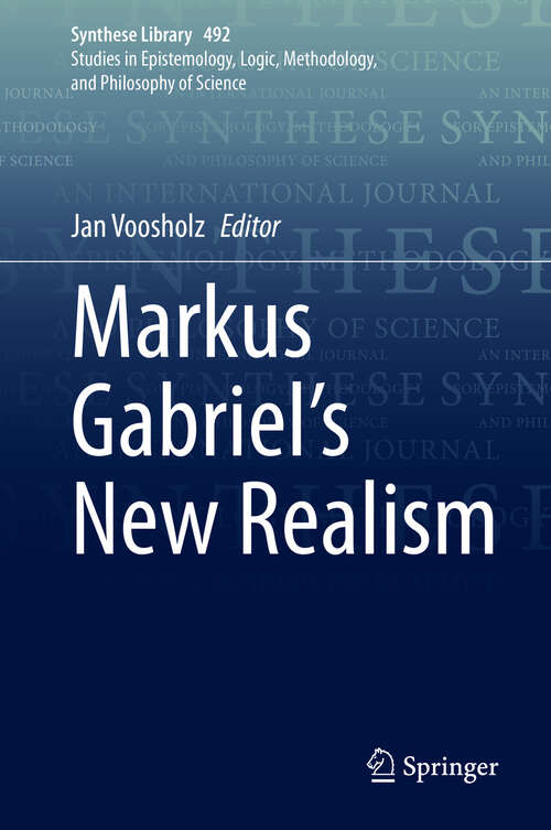 Book cover of Markus Gabriel’s New Realism (Synthese Library #492)