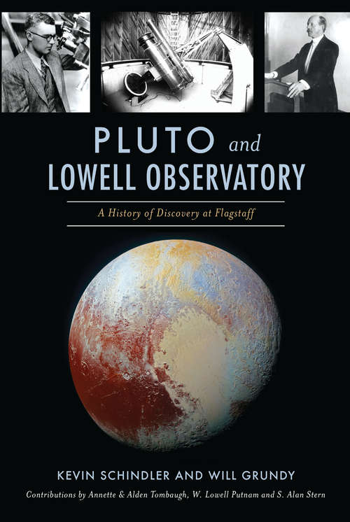 Book cover of Pluto and Lowell Observatory: A History of Discovery at Flagstaff (Landmarks)