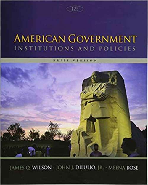 Book cover of American Government: Institutions And Policies (Brief Twelfth Edition)