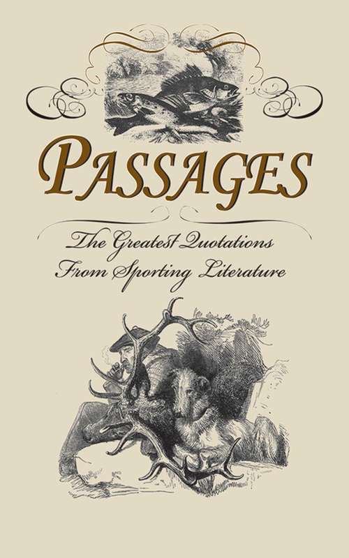 Book cover of Passages: The Greatest Quotes from Sporting Literature