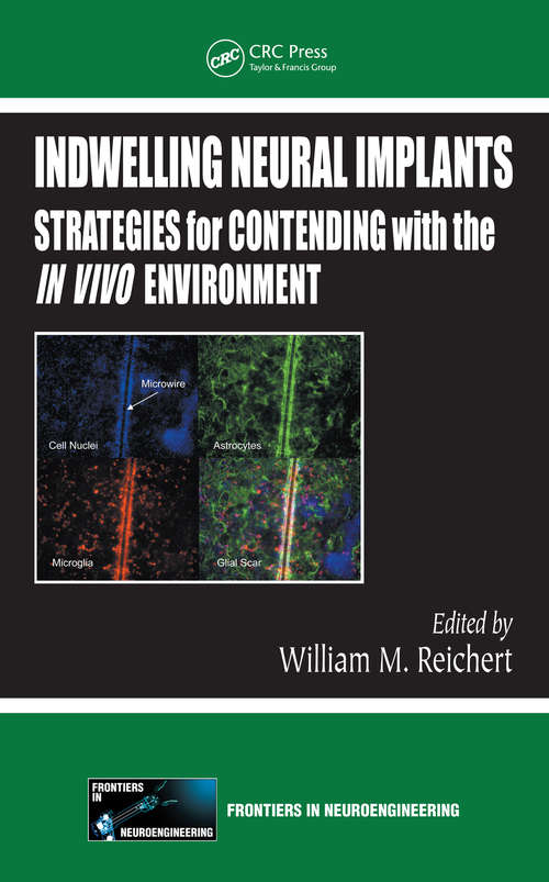 Book cover of Indwelling Neural Implants: Strategies for Contending with the In Vivo Environment