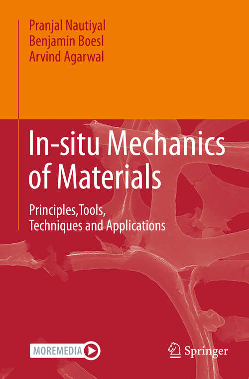 Book cover of In-situ Mechanics of Materials: Principles,Tools, Techniques and Applications (1st ed. 2020)