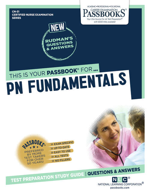 Book cover of PN FUNDAMENTALS: Passbooks Study Guide (Certified Nurse Examination Series)