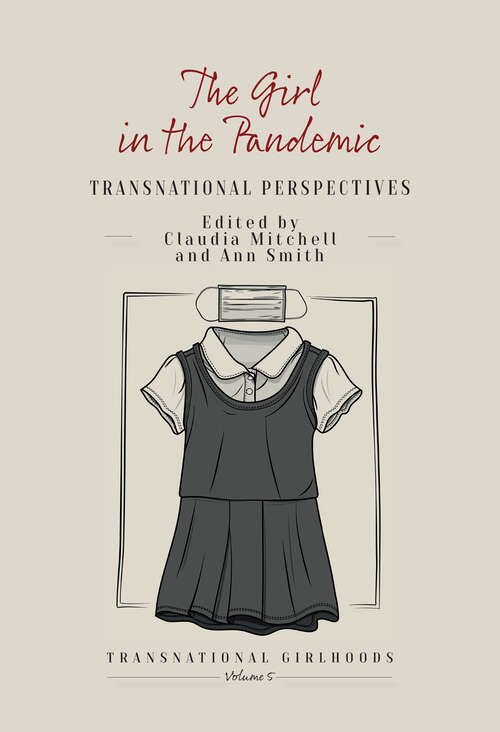 Book cover of The Girl in the Pandemic: Transnational Perspectives (Transnational Girlhoods #5)