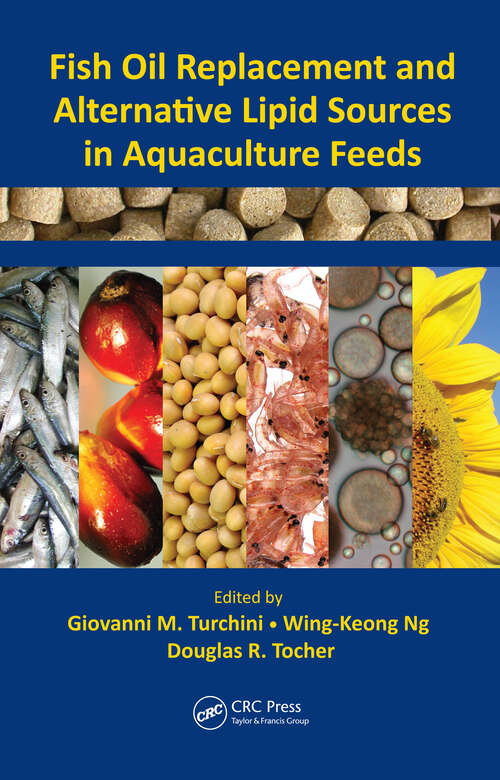 Book cover of Fish Oil Replacement and Alternative Lipid Sources in Aquaculture Feeds (1)