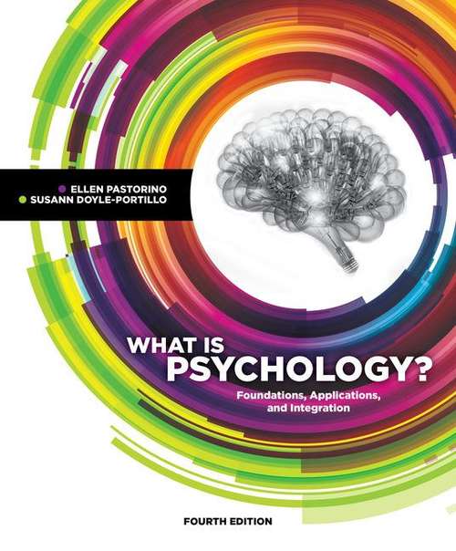 Book cover of What is Psychology?: Foundations, Applications, and Integration (Fourth Edition)