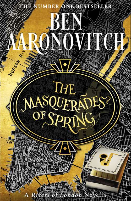 Book cover of The Masquerades of Spring: The Brand New Rivers of London Novella