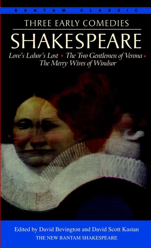 Book cover of Three Early Comedies: Love's Labor's Lost, The Two Gentlemen of Verona, The Merry Wives of Windsor