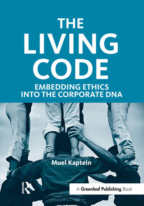 Book cover of The Living Code: Embedding Ethics into the Corporate DNA