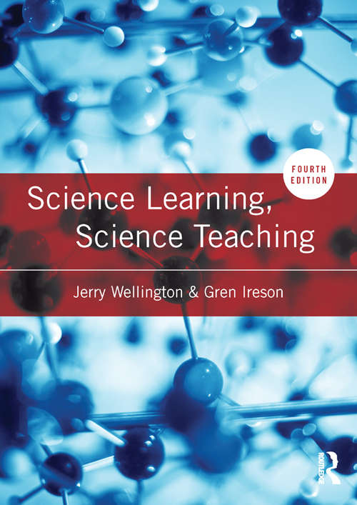 Book cover of Science Learning, Science Teaching: Contemporary Issues And Practical Approaches (4)