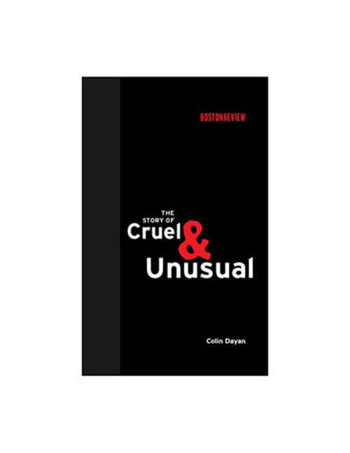 Book cover of The Story of Cruel and Unusual (Boston Review)