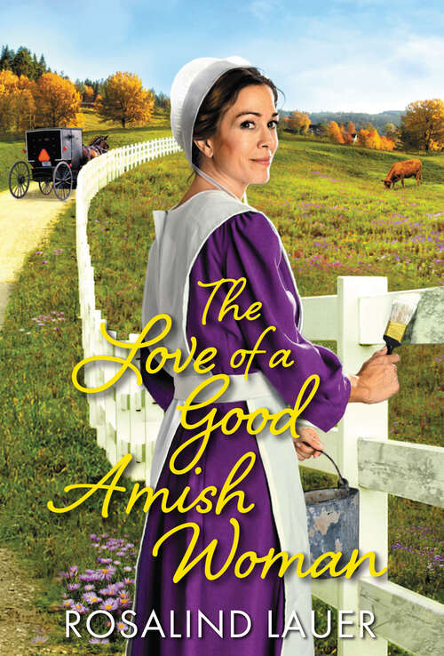 Book cover of The Love of a Good Amish Woman (Joyful River #3)