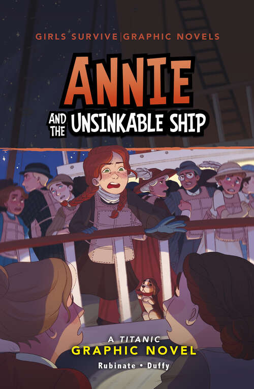 Book cover of Annie and the Unsinkable Ship: A Titanic Graphic Novel (Girls Survive Graphic Novels Ser.)