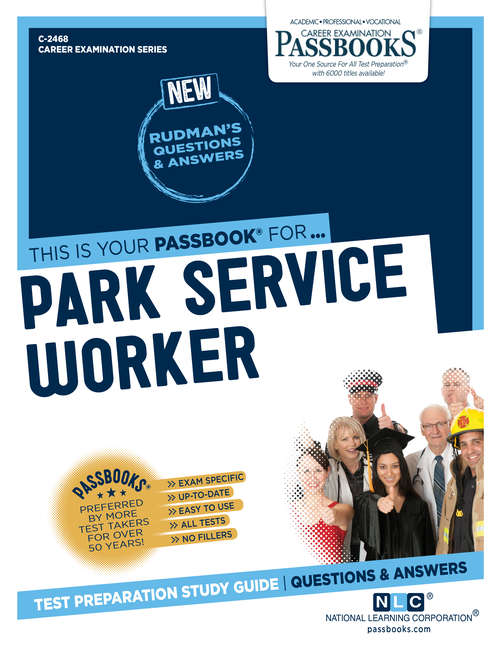 Book cover of Park Service Worker: Passbooks Study Guide (Career Examination Series: C-2469)