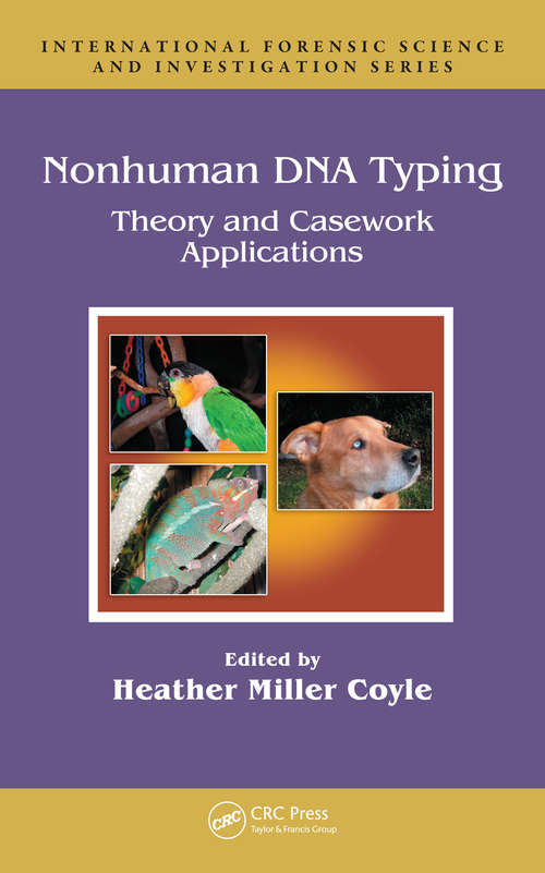 Book cover of Nonhuman DNA Typing: Theory and Casework Applications (International Forensic Science and Investigation)