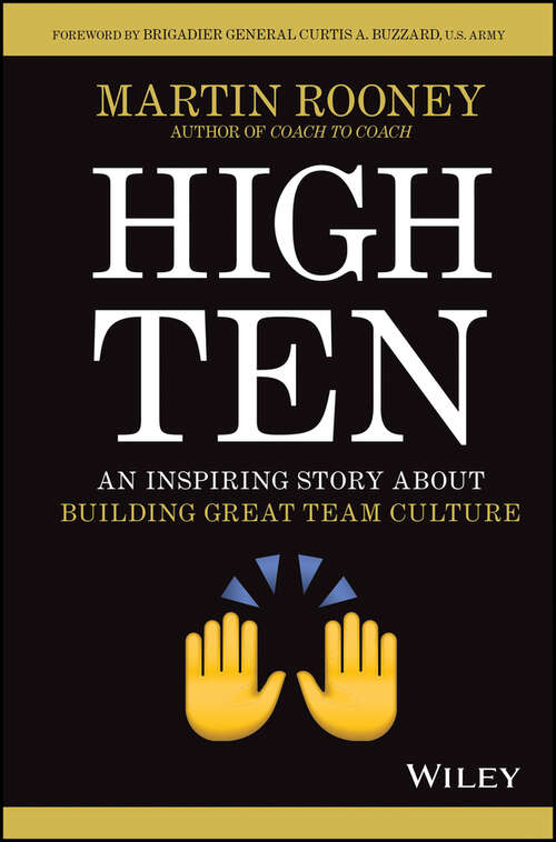 Book cover of High Ten: An Inspiring Story About Building Great Team Culture