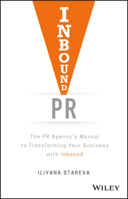 Book cover of Inbound PR: The PR Agency's Manual to Transforming Your Business With Inbound