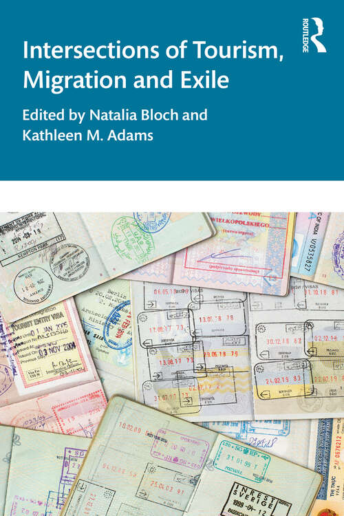 Book cover of Intersections of Tourism, Migration, and Exile