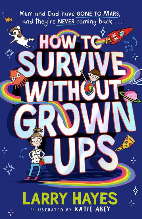 Book cover of How to Survive Without Grown-Ups (How to Survive #1)