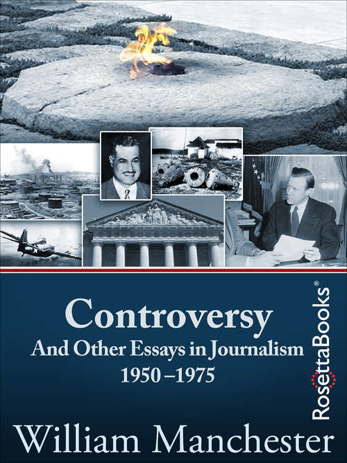 Book cover of Controversy: And Other Essays in Journalism, 1950–1975 (Digital Original)