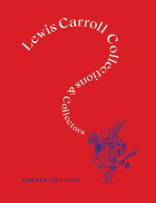 Book cover of Lewis Carroll: Collections and Collectors