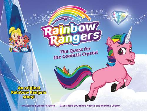 Book cover of Rainbow Rangers: The Quest for the Confetti Crystal (Rainbow Rangers)