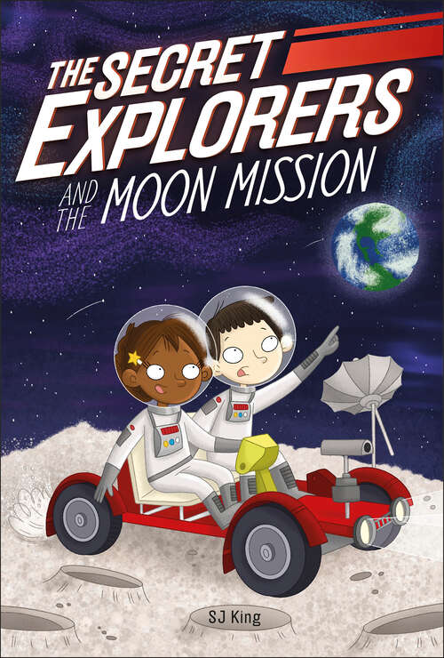 Book cover of The Secret Explorers and the Moon Mission (The Secret Explorers)