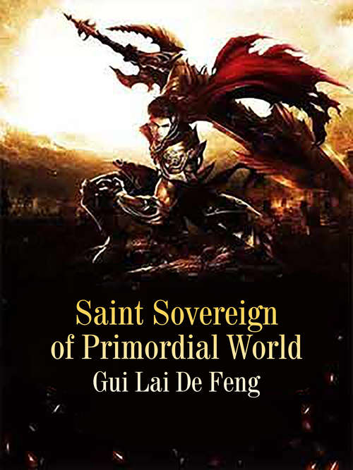 Book cover of Saint Sovereign of Primordial World: Volume 3 (Volume 3 #3)